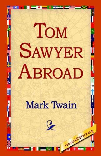 Mark Twain: Tom Sawyer Abroad (Paperback, 2004, 1st World Library)