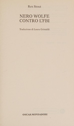 Rex Stout: Nero Wolfe contro l'FBI (Italian language, 2007, Mondadori)