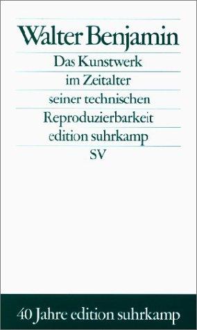 Walter Benjamin: Das Kunstwerk im Zeitalter seiner technischen Reproduzierbarkeit (Paperback, German language, 2003, Suhrkamp Verlag)