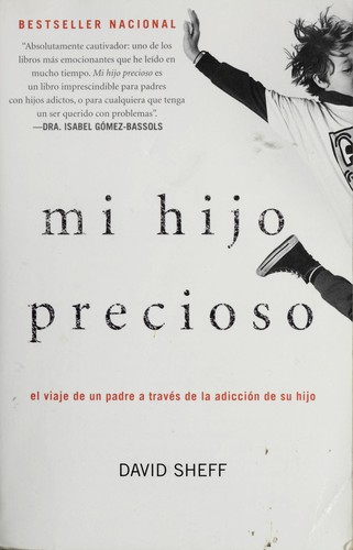 David Sheff: Mi Hijo Precioso (Spanish language, 2008, Vintage Espanol)