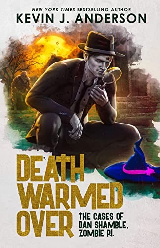 Kevin J. Anderson: Death Warmed Over (2015, WordFire Press LLC)
