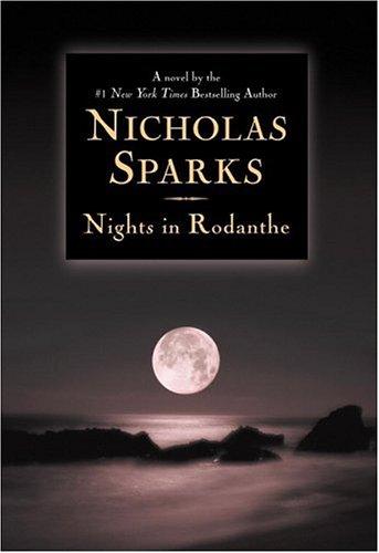 Nicholas Sparks: Nights in Rodanthe (2002, Warner Books)