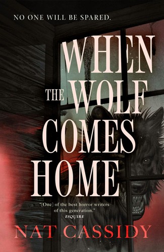 Nat Cassidy: When the Wolf Comes Home (EBook, Tor Nightfire)