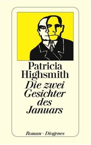 Patricia Highsmith: Die zwei Gesichter des Januars. (Paperback, 1974, Diogenes Verlag)