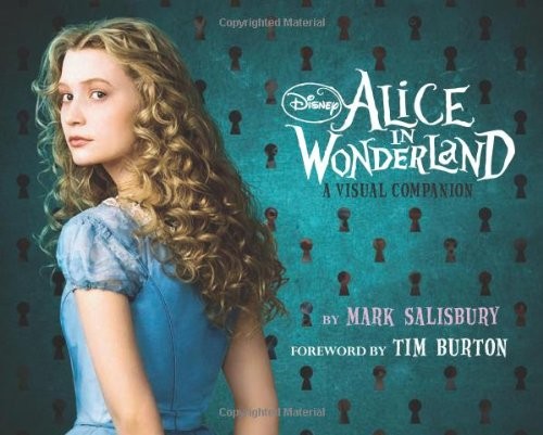 Mark Salisbury: Alice in Wonderland (Hardcover, 2010, Disney Editions)