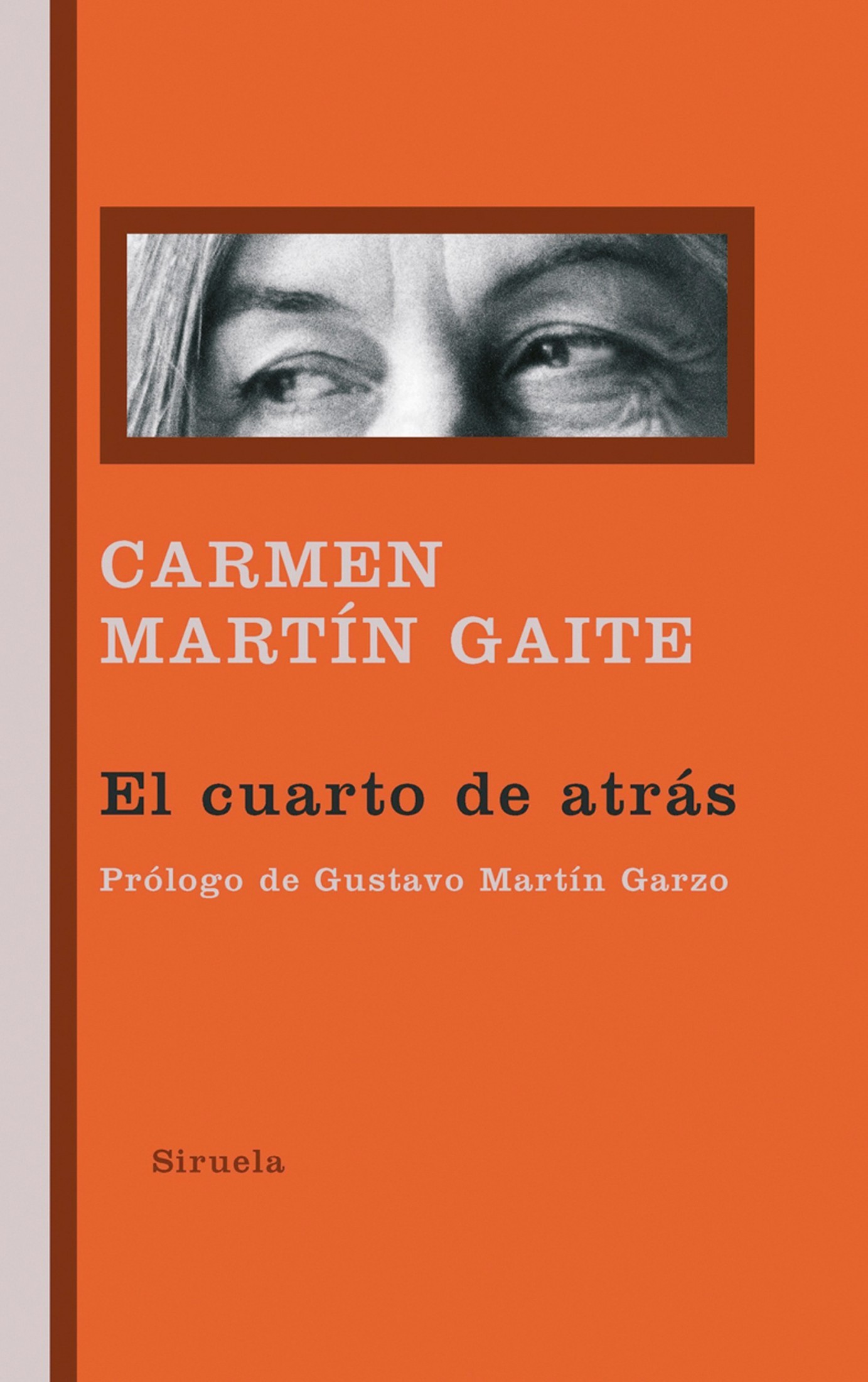 Carmen Martín Gaite: El cuarto de atrás (EBook, Spanish language, 2012, Siruela)