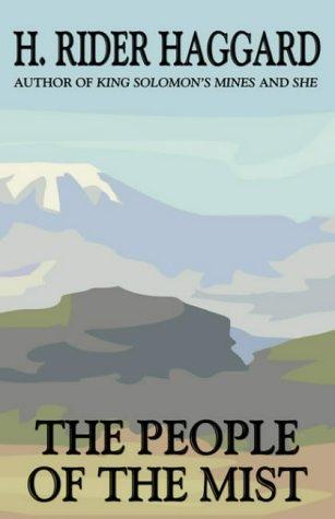 Henry Rider Haggard: The People Of The Mist (Paperback, 2003, Wildside Press)