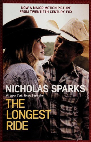 Nicholas Sparks: The longest ride (2013, Grand Central Publishing)
