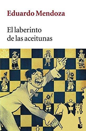 Eduardo Mendoza: El laberinto de las aceitunas (Spanish language)