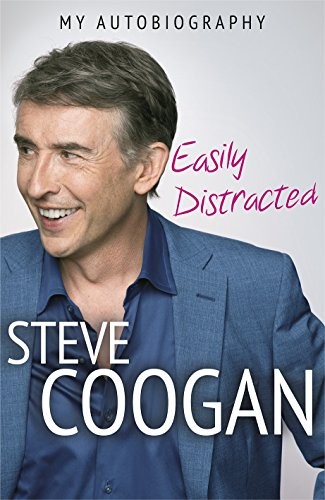 Steve Coogan: Easily Distracted (Hardcover, 2015, Random House UK)