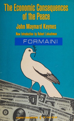 John Maynard Keynes: The economic consequences of the peace. (1971, Harper & Row)