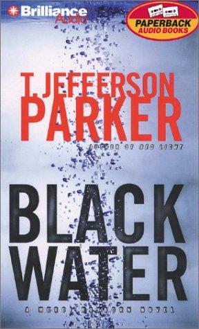 T. Jefferson Parker: Black Water (Merci Rayborn Novels) (AudiobookFormat, 2003, Brilliance Audio Paperback Audiobooks)