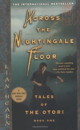 Lian Hearn: Across the Nightingale Floor (Paperback, 2002, Riverhead Books)