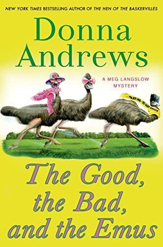 Donna Andrews: The good, the bad, and the emus (2014)