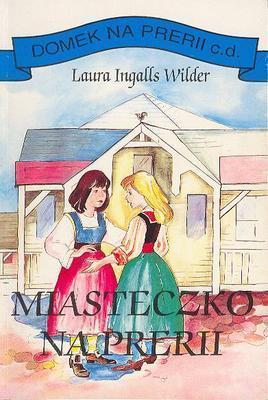 Garth Williams, Laura Ingalls Wilder: Miasteczko na prerii (Paperback, Polish language, 1994, Agencja KRIS)