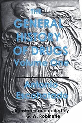 Antonio Escohotado: The general history of drugs (2010, Graffiti Milante Press, Antonio Escohotado)