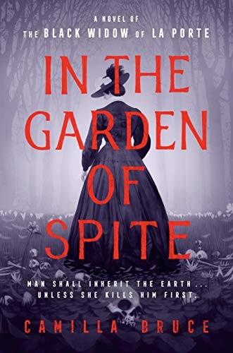 Camilla Bruce: In the Garden of Spite (Hardcover, 2021, Berkley)