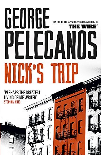 George P. Pelecanos: Nick's Trip (Paperback, 2013, Orion)