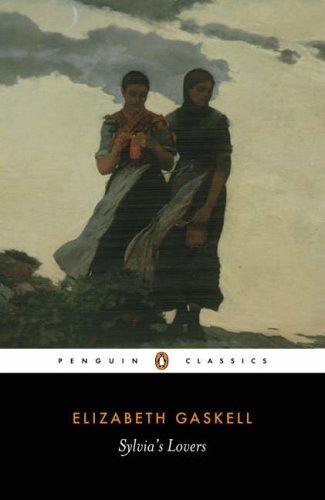 Elizabeth Cleghorn Gaskell: Sylvia's lovers (1996, Penguin Books)