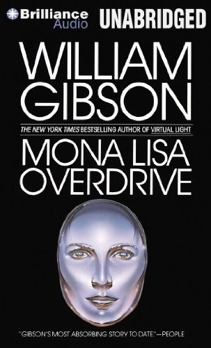 Delete this entry: Mona Lisa Overdrive (AudiobookFormat, 2012, Brilliance Audio)