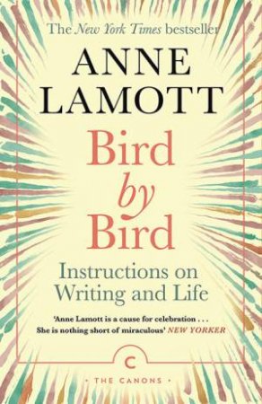 Anne Lamott: Bird by Bird (2020, Canongate Books)