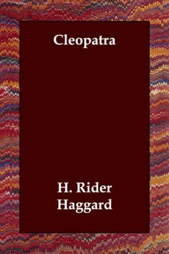 Henry Rider Haggard: Cleopatra (Paperback, Echo Library)