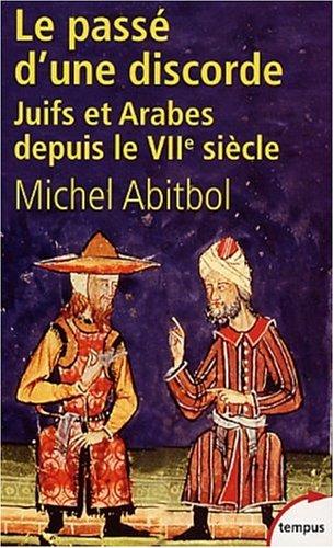 Michel Abitbol: Le passé d'une discorde (Paperback, French language, Perrin)