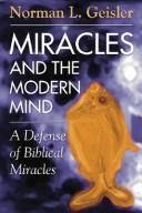 Norman L. Geisler: Miracles and the Modern Mind (Paperback, 2004, Wipf & Stock Publishers)