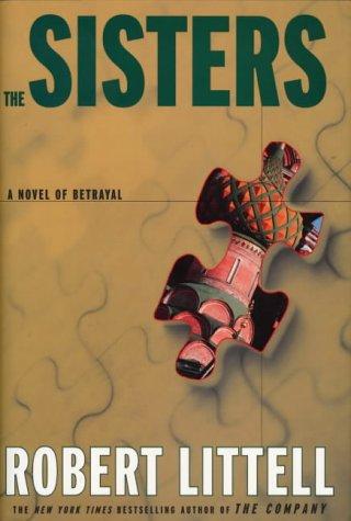 Robert Littell: The Sisters (Hardcover, 2005, Gerald Duckworth & Co Ltd)