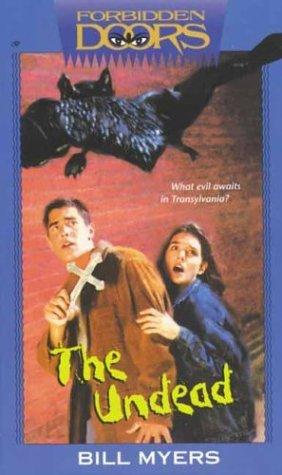 Bill Myers: The Undead (Forbidden Doors Series #8) (Paperback, 1997, Tyndale House Publishers)