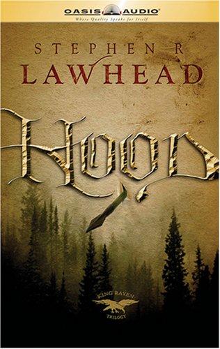 Stephen R. Lawhead: Hood (2006, Oasis Audio)