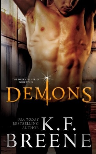 K.F. Breene: Demons (Darkness, 4) (Darkness Series) (Volume 4) (2014, CreateSpace Independent Publishing Platform)