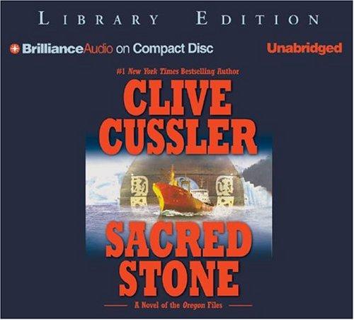 Clive Cussler, Craig Dirgo: Sacred Stone (AudiobookFormat, 2004, Brilliance Audio on CD Unabridged Lib Ed)