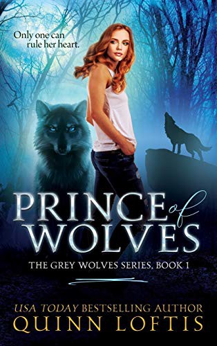 Quinn Loftis: Prince of Wolves (Hardcover, 2020, Indy Pub)