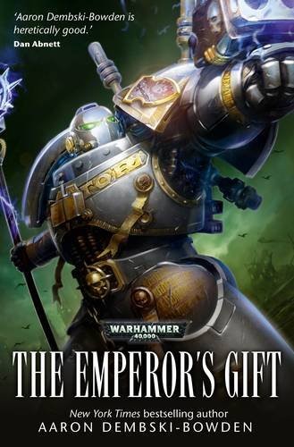 Aaron Dembski-Bowden: The Emperor's Gift (Paperback, 2013, The Black Library)