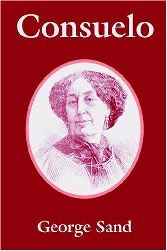George Sand: Consuelo (2004, Fredonia Books (NL))