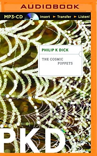 Philip K. Dick: Cosmic Puppets, The (AudiobookFormat, 2014, Brilliance Audio)