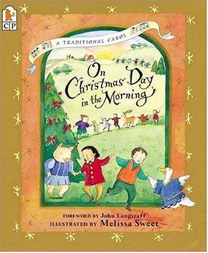 John M. Langstaff: On Christmas Day in the Morning (Paperback, 2001, Candlewick)