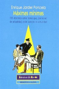 Enrique Jardiel Poncela: Maximas Minimas (Paperback, 2001, Biblioteca Nueva)