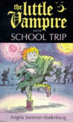 Angela Sommer-Bodenburg: The Little Vampire and the School Trip (Paperback, 1994, Hodder Wayland)