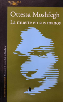 Ottessa Moshfegh, C. Pérez Parra: La muerte en sus manos (EBook, Penguin Random House)