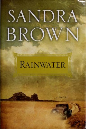 Sandra Brown: Rainwater (2009, Simon & Schuster)