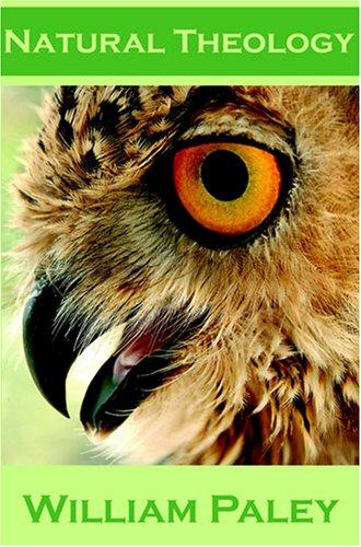 William Paley: Natural Theology (Paperback, 2005, Coachwhip Publications)