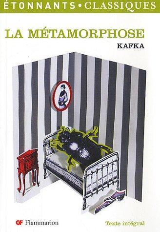 Franz Kafka: La Métamorphose (French language, 2007, Groupe Flammarion)