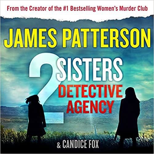 Candice Fox, James Patterson: 2 Sisters Detective Agency (AudiobookFormat, 2021, Grand Central Publishing)