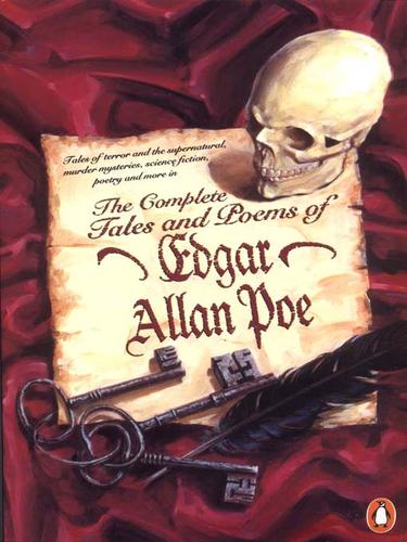 Edgar Allan Poe: The Complete Tales and Poems of Edgar Allan Poe (2010, Penguin Group UK)