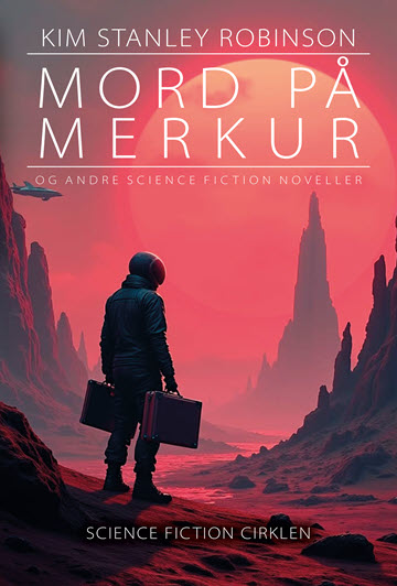 Kim Stanley Robinson: Mord på Merkur (Paperback, 2024, Science Fiction Cirklen)