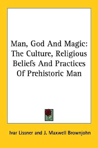Ivar Lissner: Man, God And Magic (Paperback, Kessinger Publishing, LLC)