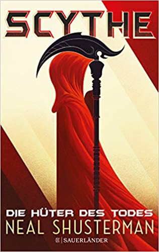 Neal Shusterman: Scythe (German language, FISCHER Sauerländer)