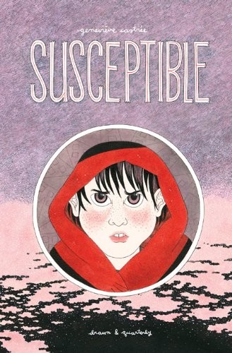 Geneviève Castrée: Susceptible (2013, Drawn and Quarterly)